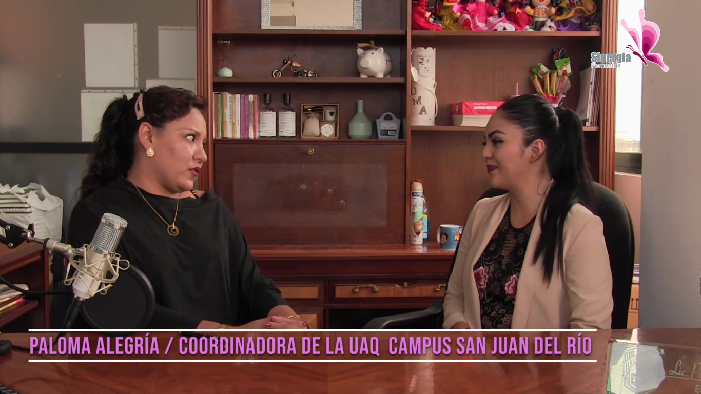 Paloma Alegría, Coordinadora de la UAQ San Juan | Entrevista | Sinergia femenina
