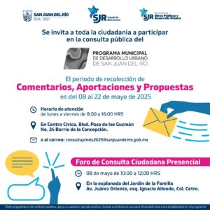 Invitan a la ciudadanía a participar en la consulta pública del Programa Municipal de Desarrollo Urbano 2025 en San Juan del Río