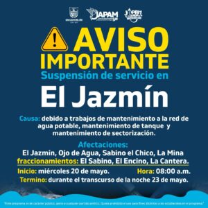 JAPAM informa suspensión temporal del servicio de agua potable en algunas comunidades y fraccionamientos de San Juan⁠