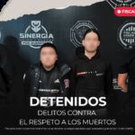 DETIENEN A “EL CALED” Y “EL VERZO” POR PRESUNTOS DELITOS CONTRA EL RESPETO A LOS MUERTOS EN QUERÉTARO